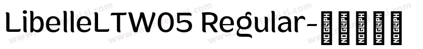LibelleLTW05 Regular字体转换